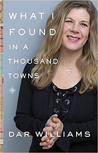 Cover Image: What I Found in a Thousand Towns by Dar Williams