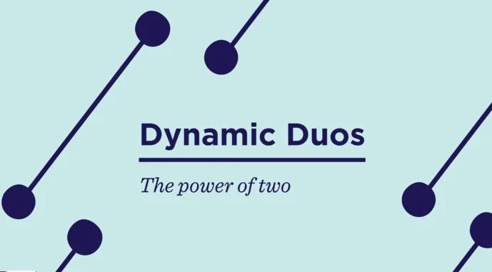 Dynamic Duos: The power of two