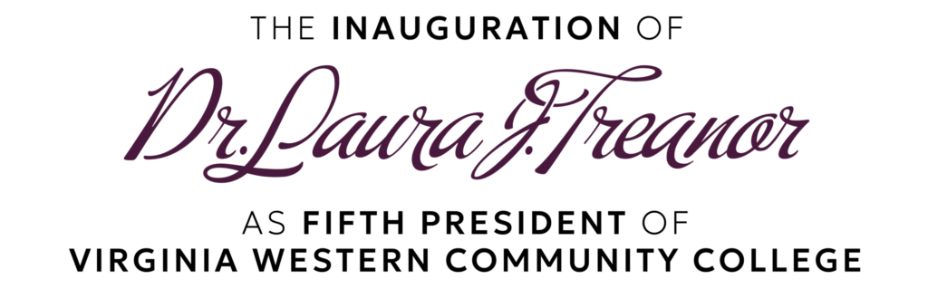 The Inauguration of Dr. Laura J. Treanor as Fifth President of Virginia Western Community College